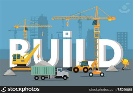 Build Banner Concept in Flat Style Modern Building. Build banner concept in flat style. Modern building process. Pouring concrete. Construction of residential houses banners set. Big building area. Icons of construction machinery. Vector illustration