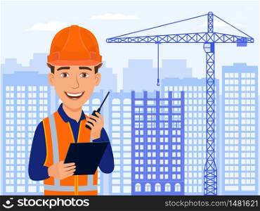 Builder, civil engineer, smile cartoon character in helmet and vest. City view, skyscrapers, house under construction and crane. Vector flat illustration.