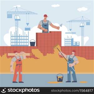 Builders are building house. Worker in uniform and helmet lays brick, man holds roller, male character carries beam on crane builds skyscraper background, home renovation flat vector cartoon concept. Builders are building house. Worker lays brick, man holds roller in hand, male character carries beam on crane builds skyscraper background, home renovation flat vector cartoon concept