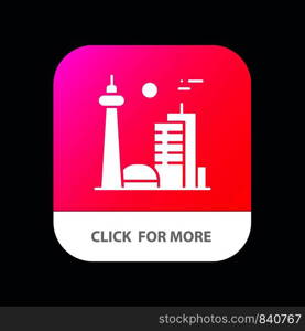Building, Canada, City, Famous City, Toronto Mobile App Button. Android and IOS Glyph Version