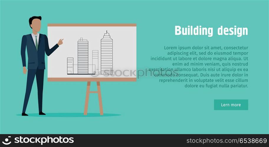 Building design. Man in Black Suit near Stand.. Building design. Businessman in black suit and green tie near stand. Man pointing with his hand on project. Unfinished building depicted on paper. Web banner. Cartoon design. Architect. Vector