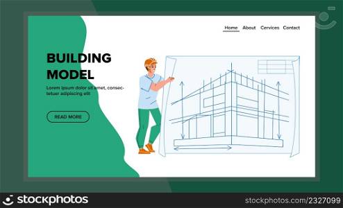Building Model Developing Engineer Man Vector. Young Guy Architect Develop And Present Building Model Blueprint. Character House Creation And Engineering Web Flat Cartoon Illustration. Building Model Developing Engineer Man Vector
