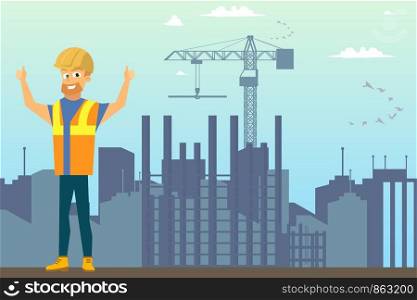 Building New House Flat Vector Concept or Ad Banner Template with Happy Smiling Builder in Uniform and Helmet Showing Thumbs up Hand Sign on City Construction Site Background. Job Opportunity Poster