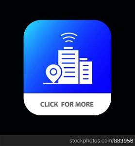 Building, Wifi, Location Mobile App Button. Android and IOS Glyph Version