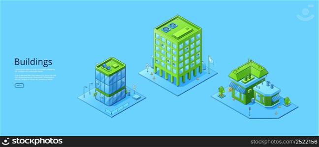 Buildings poster with isometric house, office and store isolated on blue background. Vector horizontal banner of city architecture with facade of residential, business and commercial buildings. Buildings poster with isometric office and store
