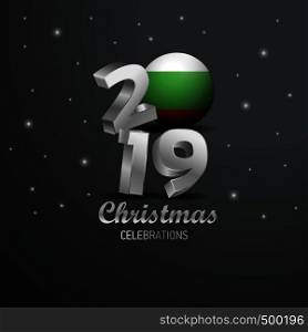 Bulgaria Flag 2019 Merry Christmas Typography. New Year Abstract Celebration background