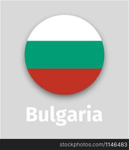 Bulgaria flag, round icon with shadow isolated vector illustration. Bulgaria flag, round icon