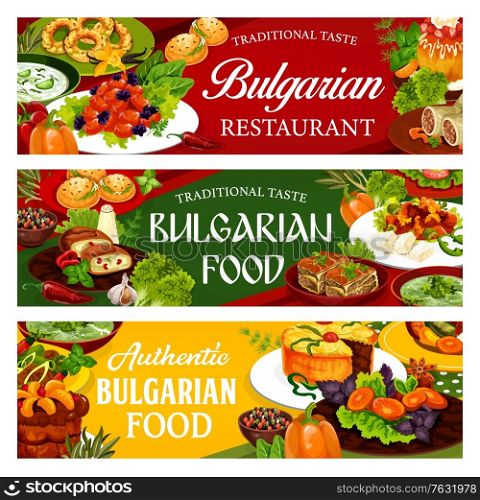 Bulgarian cuisine food dishes, vector banners with vegetable, meat and desserts. Bryndza cheese with pepper sauce, yogurt soup tarator, beef and fruit pies, pork with prunes, sugar donuts and bagels. Bulgarian cuisine food dishes, vector banners