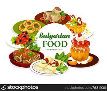 Bulgarian cuisine meat food with fruit dessert dishes, vector meal. Beef stuffed cabbage rolls, baked bryndza cheese in filo pastry, meat pie and pork with prunes, sugar donut, cupcake, vanilla bagels. Bulgarian cuisine meat food with fruit dessert