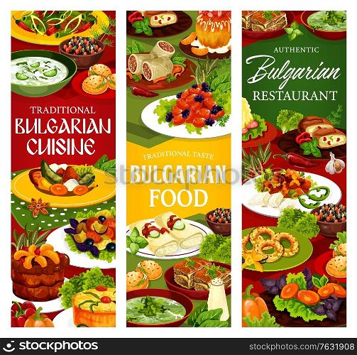 Bulgarian cuisine restaurant vector banners with yogurt soup tarator, bryndza cheese and vegetable salads. Meat and fruit pies, pepper chutney lutenitsa, cabbage rolls and pork with prunes, bun, bagel. Bulgarian cuisine banners of soup, salad, dessert