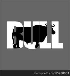 Bull silhouette in text. Farm animals and Typography. Cloven-hoofed ruminant letters