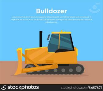 Bulldozer Banner Flat Design Vector Illustration. Bulldozer vector banner. City building flat design concept. Construction machines in career. Extraction, transport, moving materials, earthworks illustration for advertise, infographic, web design.