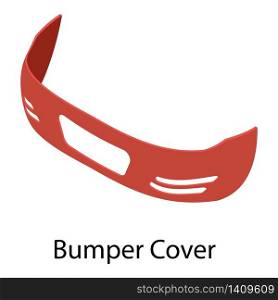 Bumper cover icon. Isometric of bumper cover vector icon for web design isolated on white background. Bumper cover icon, isometric style