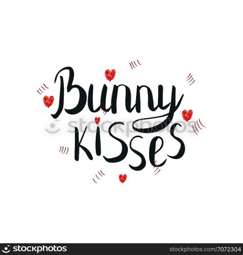 Bunny kisses with red hearts handwritten lettering. Flat style illustration on white background.. T-shirt, poster vector design. Vector illustration.. Bunny kisses with red hearts hand drawn quote.