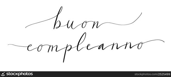 Buon compleanno Happy birthday in Italian handwritten lettering vector illustration. Buon compleanno Happy birthday in Italian handwritten lettering