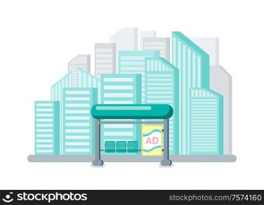 Bus stop with advertisement on billboard vector. City with high buildings and skyscrapers, town infrastructure station for public transport placard. City with High Skyscrapers and Bus Stop Isolated