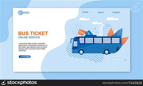 Bus Ticket Online Service Web Design Flat Cartoon Banner Vector Illustration. Travel around World and Countries. Recreation and Entertainment. Business Trip. Transport for Comfortable Traveling.