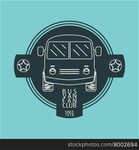 Bus van fan club logo template. Vintage bus for insignias, labels, emblems, badges, design elements. Line designed bus, minibus, van, minivan, wagon front view Vector illustration