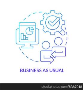 Business as usual blue gradient concept icon. Manage and maintain. Stage of business merger abstract idea thin line illustration. Isolated outline drawing. Myriad Pro-Bold fonts used. Business as usual blue gradient concept icon