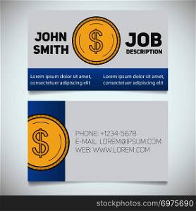Business card print template with dollar coin logo. Financier. Accountant. Businessman. Stationery design concept. Vector illustration. Business card print template with dollar coin logo
