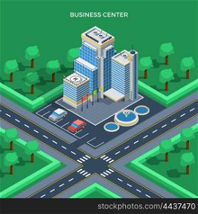 Business Center Isometric Top View Concept . Business center isometric top view concept with parking fountains and green park around vector illustration