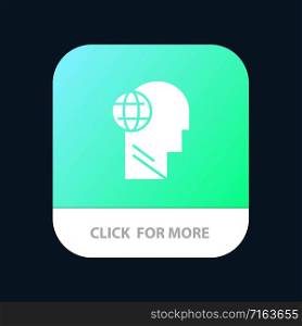 Business, Globe, Head, Mind, Think Mobile App Button. Android and IOS Glyph Version