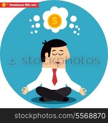 Business life. Manager meditating on money and success in the lotus position vector illustration