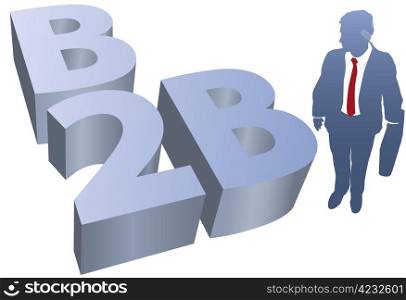 Business man and B2B symbol for e-commerce and e-business to business