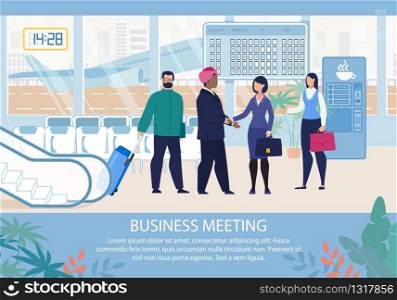 Business Meeting in Airport Organization Advertising Flat Poster. Cartoon Office Female Team Secretary and Translator Meet Newly Arrived Arabian Partner with Assistant. Vector Illustration. Business Meeting in Airport Advertising Poster
