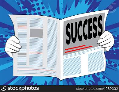 Business Newspaper with the text Success as headline. Vector cartoon illustration. Successful, winning, achievement business concept.