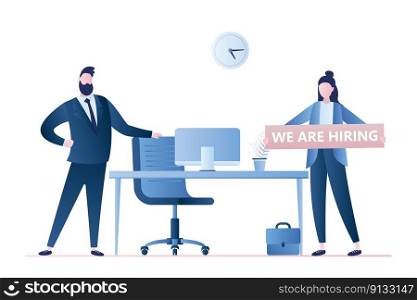 Business people hire. Businessman boss with chair and vacant sign. Female holding board- we are hiring.Recruitment concept. Business characters and modern workplace in trendy style. Vector illustration