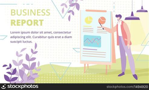 Business Report, Investment Project Presentation Flat Vector Banner, Poster Template. CEO or Company Employee with Pointer in Hand, Pointing on Infographics on Flipchart, Presenting Stats Illustration