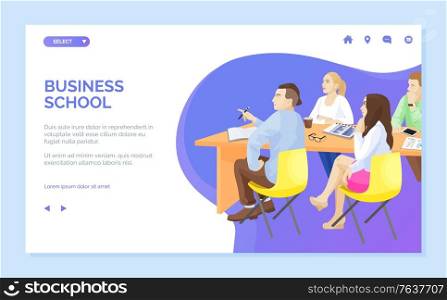 Business school vector, people listening with attention, students getting knowledge and education. Woman and man sitting by desk with notebooks. Website or webpage template, landing page flat style. Business School Listeners Attentive People Web