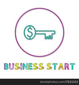 Business start round web linear icon template. Key with dollar sign inside circle outline button for online app isolated cartoon vector illustration.. Business Start Round Web Linear Icon Template