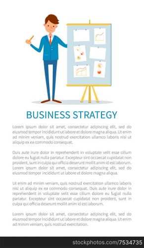 Business strategy poster, businessman at seminar making presentation, plan on board vector. Chief executive, boss with charts and diagrams, text sample. Business Strategy Poster, Businessman at Seminar