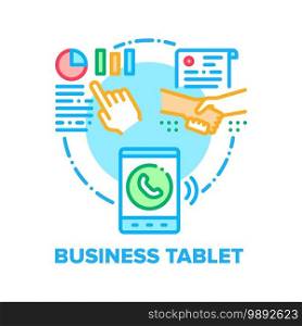 Business Tablet Vector Icon Concept. Tablet Gadget For Calling Partner And Communicate With Employees, Signing Agreement And Researching Financial Diagram Or Report Color Illustration. Business Tablet Vector Concept Color Illustration