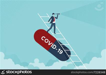 Business vision concept with businessman leader holding telescope on top of ladder above medicine Coronavirus or COVID-19 discovery to save people. Vector illustration cartoon design.