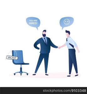 Businessman boss shakes hands with hired worker.Human resource recruitment concept,chair with sign- vacant. Male characters with speech bubbles in trendy style,flat vector illustration