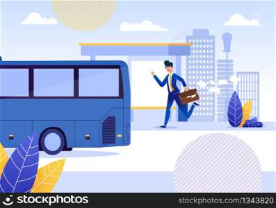 Businessman Holding Suitcase with Falling Papers Running for Bus near Stop Flat Cartoon Vector Illustration. Man Hurrying to Vehicle. Public Transport in City. Passenger is Late for Work.