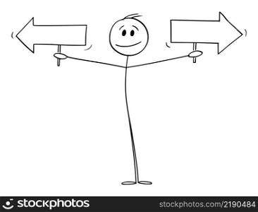 Businessman holding two directional arrows, choose your path, vector cartoon stick figure or character illustration.. Person or Businessman Holding Two Arrows, Vector Cartoon Stick Figure Illustration
