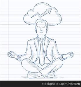Businessman meditating in lotus pose and thinking about the growth of his business. Hand drawn vector sketch illustration. Notebook paper in line background.. Peaceful businessman meditating.