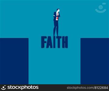 Businessman near and abyss standing on the word faith