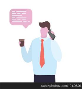 Businessman or clerk talking on smartphone and holds coffee cup,speech bubble,character isolated on white background,vector illustration in trendy style