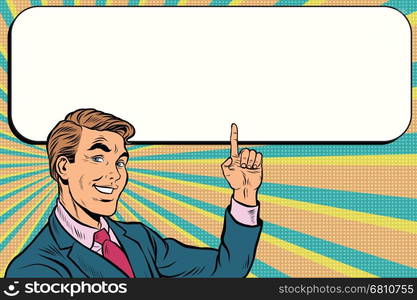 Businessman points up to copy space background, pop art retro vector. Beautiful promo man