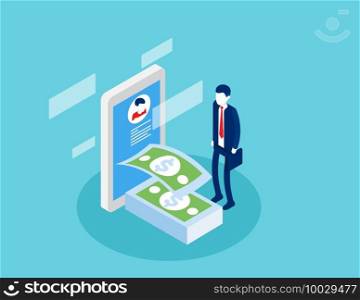 Businessman receiving money. Online transaction concept. Isometric business cartoon vector style
