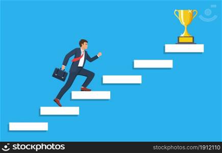 Businessman running up staircase to to trophy cup. Business concept growth and the path to success. Vector illustration in flat style.. Businessman running up staircase to the top.