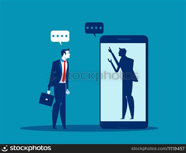 Businessman talking with anonymous person inside of smartphone. Concept business vector illustration.