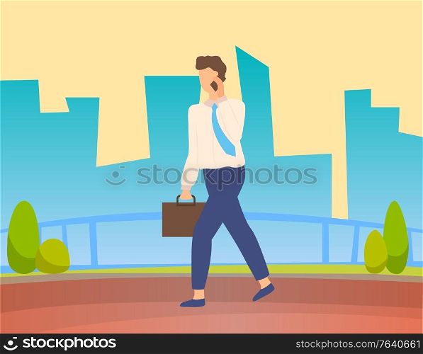 Businessman walking on road and talking on telephone. Business person dressed in suit, has tie and suitcase. Silhouette of buildings and skyscrapers, cityscape view on background. Vector in flat style. Man Talk on Phone, Office Worker on Cityscape