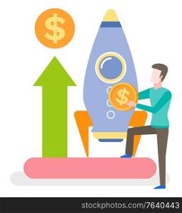 Businessman with money vector, business project startup financial support isolated male with dollar coins. Gold and rocket with arrowheads growing. Business Project Launching Startup Rocket Ship