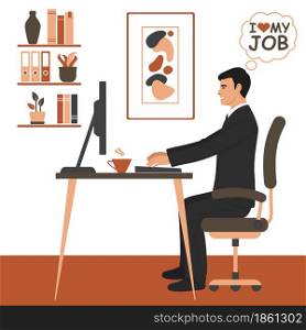 Businessman working on computer. I love my job, successful business concept. Happy man at Workplace in Office Vector Illustration